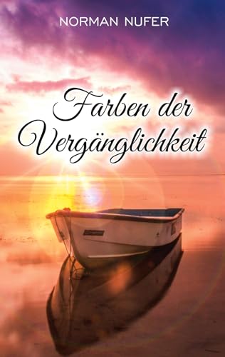Farben der Vergänglichkeit