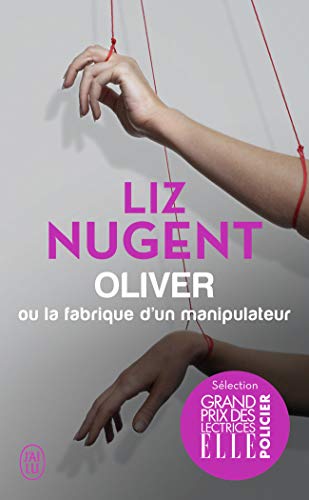 Oliver ou La fabrique d'un manipulateur von J'AI LU