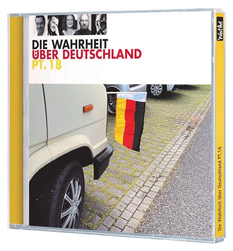 Die Wahrheit über Deutschland Teil 18: WortArt Die Wahrheit über Deutschland Teil 18: WortArt von Random House Audio