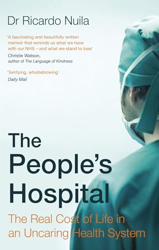 The People's Hospital: The Real Cost of Life in an Uncaring Health System