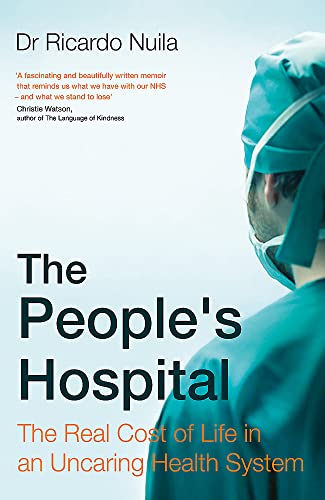 The People's Hospital: The Real Cost of Life in an Uncaring Health System von Abacus