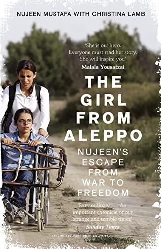 The Girl From Aleppo: Nujeen’s Escape From War to Freedom von William Collins