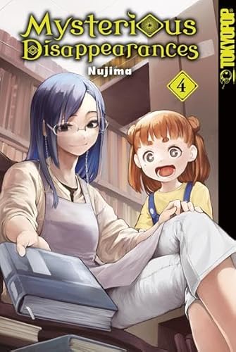 Mysterious Disappearances 04 von TOKYOPOP GmbH