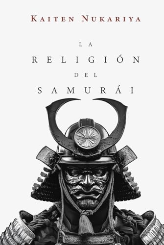 La religión del samurái (Aubiblio Clásicos) von Independently published