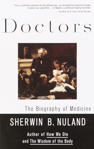Doctors: The Biography of Medicine von Vintage