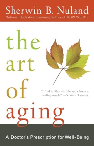 The Art of Aging: A Doctor's Prescription for Well-Being von Random House Trade Paperbacks