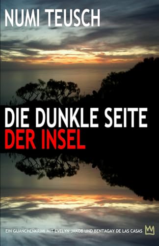 Die dunkle Seite der Insel: Kriminalroman von Independently published