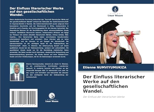 Der Einfluss literarischer Werke auf den gesellschaftlichen Wandel.: Der Einfluss der literarischen Werke von Verlag Unser Wissen