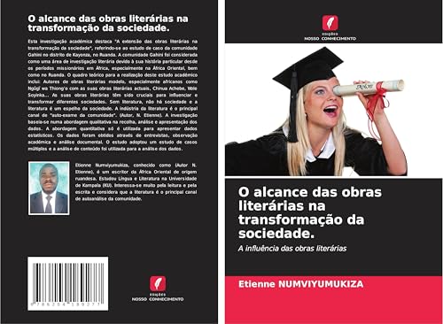 O alcance das obras literárias na transformação da sociedade.: A influência das obras literárias von Edições Nosso Conhecimento