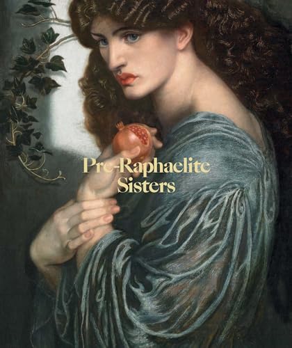Pre-raphaelite Sisters Pre-raphaelite Sisters von National Portrait Gallery Publications