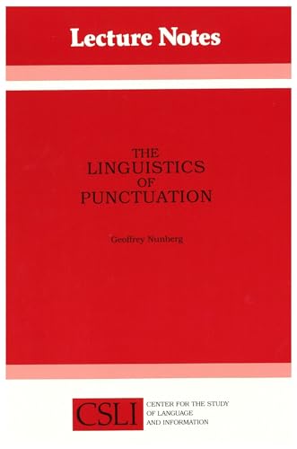 The Linguistics of Punctuation: Volume 18 (Csli Lecture Notes, Band 18)