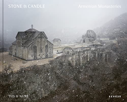 Ted & Nune: Stone & Candle. Armenian Monasteries