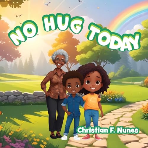 No Hug Today von Palmetto Publishing