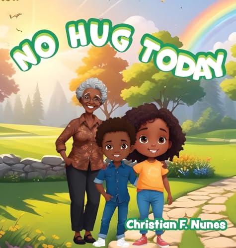 No Hug Today von Palmetto Publishing