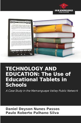 TECHNOLOGY AND EDUCATION: The Use of Educational Tablets in Schools: A Case Study in the Mamanguape Valley Public Network