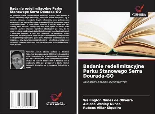 Badanie redelimitacyjne Parku Stanowego Serra Dourada-GO: Korzystanie z danych przestrzennych von Wydawnictwo Nasza Wiedza