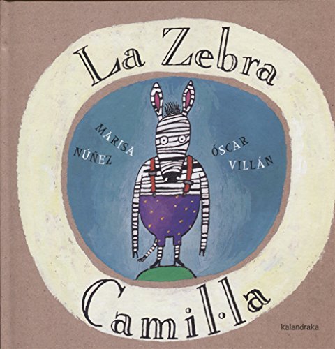 La Zebra Camil.la (Obres d’autor) von Kalandraka