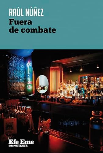 Fuera de combate (Intermitente, Band 5) von Efe Eme