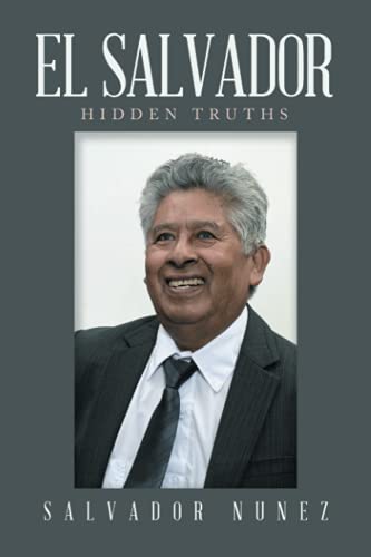 El Salvador: Hidden Truths von Xlibris AU