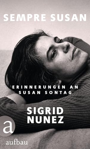 Sempre Susan: Erinnerungen an Susan Sontag Sempre Susan: Erinnerungen an Susan Sontag von Aufbau Verlag GmbH