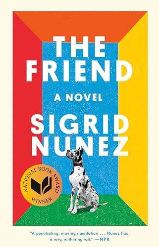 The Friend (National Book Award Winner): A Novel