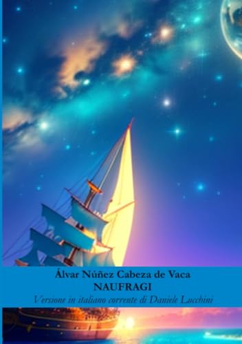 Naufragi. Versione in italiano corrente (Finisterrae, Band 62) von Finisterrae