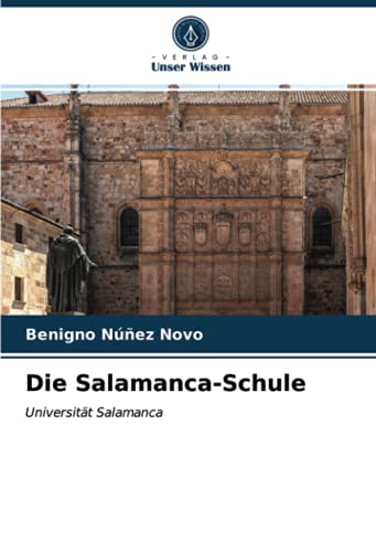 Die Salamanca-Schule: Universität Salamanca