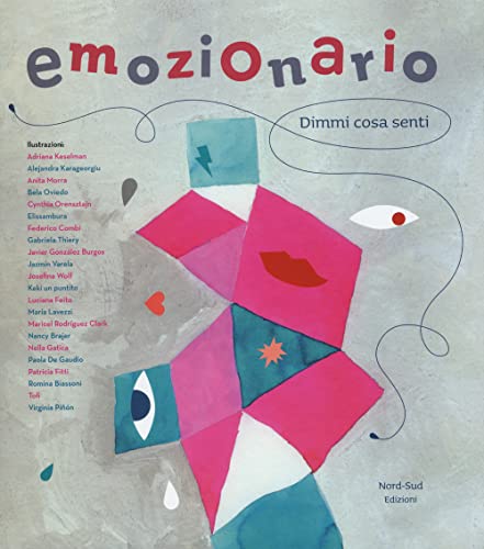 Emozionario. Dimmi cosa senti (Libri illustrati) von Nord-Sud