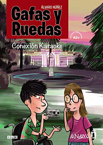 Gafas y Ruedas: Conexion Karaoke (A2+) von ANAYA E.L.E.