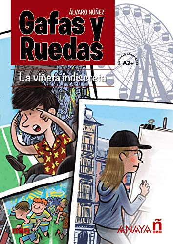 Gafas y Ruedas - La viñeta indiscreta: La vineta indiscreta (A2+)