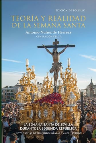 Teoria y realidad de la Semana Santa von Sevilla Press S.L.