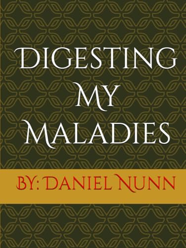 Digesting My Maladies von Independently published