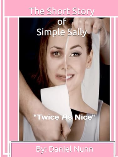 The Short Story of Simple Sally: "Twice As Nice" von Independently published