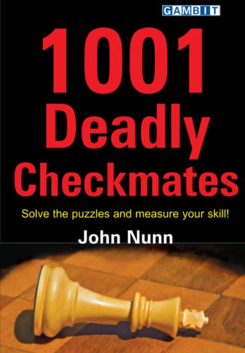 1001 Deadly Checkmates (Chess for Beginners) von Gambit Publications