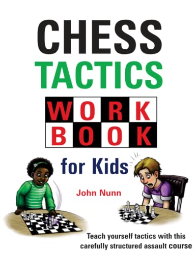 Chess Tactics Workbook for Kids (Chess for Kids: Tactics and Strategy) Chess Tactics Workbook for Kids (Chess for Kids: Tactics and Strategy) von Gambit Publications