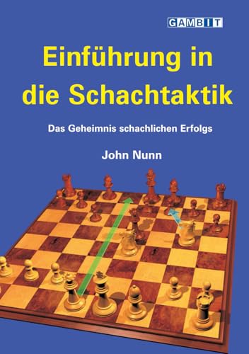 Einführung in die Schachtaktik Einführung in die Schachtaktik von Gambit Publications