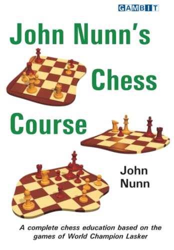 John Nunn's Chess Course (Chess World Champions)