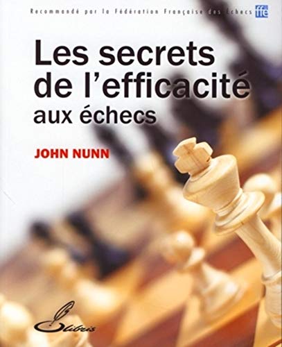 Les secrets de l'efficacité aux échecs von OLIBRIS