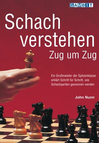 Schach verstehen Zug um Zug von Gambit Publications