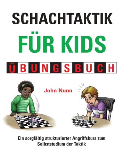 Schachtaktik für Kids Übungsbuch (Schach für Kids)