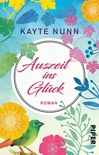 Auszeit ins Glück: Roman