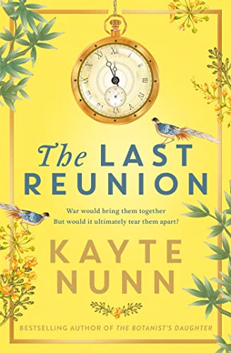 The Last Reunion: The thrilling and achingly romantic historical novel from the international bestselling author