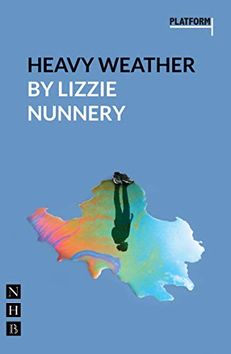 Heavy Weather: (platform Play) (Platform Plays) von Nick Hern Books