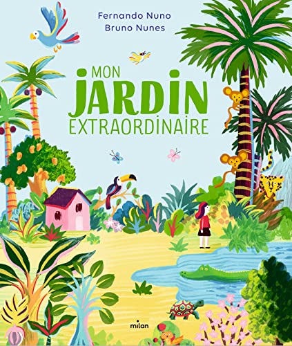 Mon jardin extraordinaire von MILAN