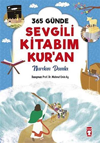 365 Günde Sevgili Kitabim Kur'an: 6 - 10 Yas Öykü, Hikaye