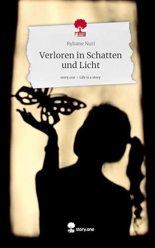 Verloren in Schatten und Licht. Life is a Story - story.one von story.one publishing