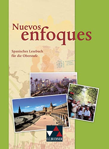 Nuevos enfoques / Nuevos enfoques Schülerband: Spanisches Lesebuch für die Oberstufe im G8 (Nuevos enfoques: Spanisches Lesebuch für die Oberstufe im G8)