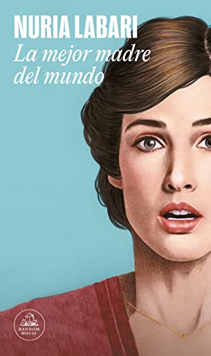 La mejor madre del mundo / The Best Mother in the World (Random House)