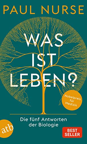 Was ist Leben?: Die fünf Antworten der Biologie von Aufbau Taschenbuch