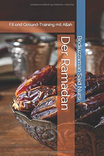 Der Ramadan: Fit und Gesund-Training mit Allah von Independently published